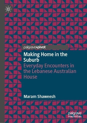 Making Home in the Suburb