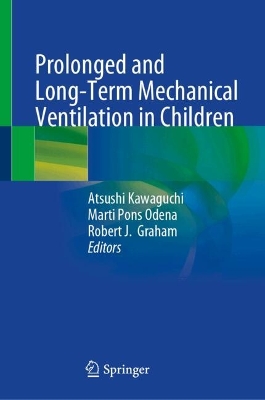 Prolonged and Long-Term Mechanical Ventilation in Children