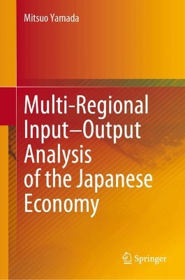 Multi-Regional Input-Output Analysis of the Japanese Economy