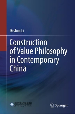 The Construction of Value Philosophy in Contemporary China