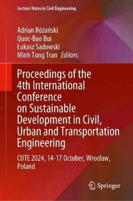 Proceedings of the 4th International Conference on Sustainable Development in Civil, Urban and Transportation Engineering