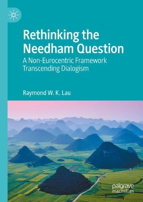 Rethinking the Needham Question