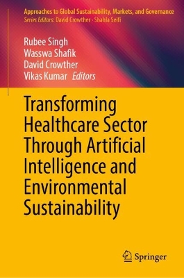 Transforming Healthcare Sector Through Artificial Intelligence and Environmental Sustainability