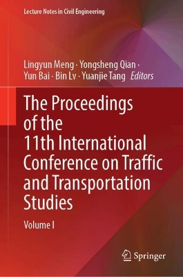 The Proceedings of the 11th International Conference on Traffic and Transportation Studies