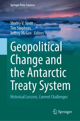 Geopolitical Change and the Antarctic Treaty System