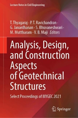 Analysis, Design, and Construction Aspects of Geotechnical Structures