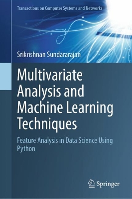 Multivariate Analysis and Machine Learning Techniques