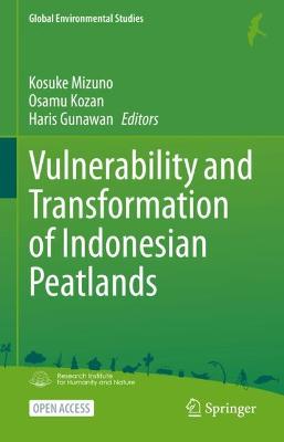 Vulnerability and Transformation of Indonesian Peatlands