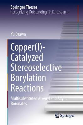 Copper(I)-Catalyzed Stereoselective Borylation Reactions