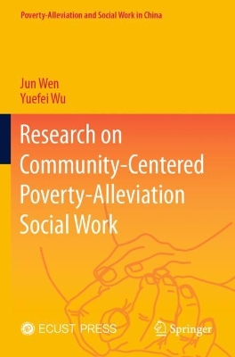 Research on Community-Centered Poverty-Alleviation Social Work