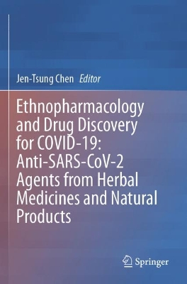 Ethnopharmacology and Drug Discovery for COVID-19: Anti-SARS-CoV-2 Agents from Herbal Medicines and Natural Products