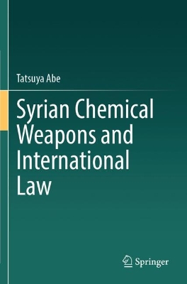 Syrian Chemical Weapons and International Law