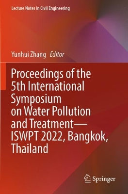 Proceedings of the 5th International Symposium on Water Pollution and Treatment-ISWPT 2022, Bangkok, Thailand