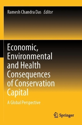 Economic, Environmental and Health Consequences of Conservation Capital