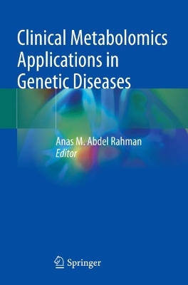 Clinical Metabolomics Applications in Genetic Diseases