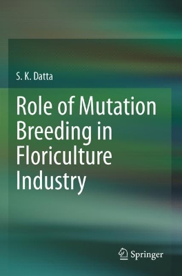 Role of Mutation Breeding In Floriculture Industry