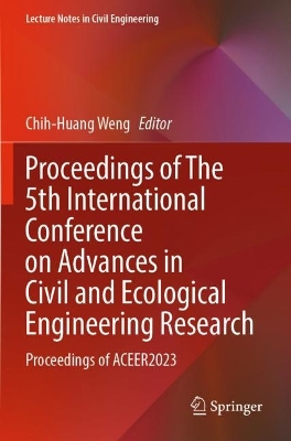 Proceedings of The 5th International Conference on Advances in Civil and Ecological Engineering Research