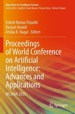 Proceedings of World Conference on Artificial Intelligence: Advances and Applications