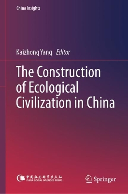 Construction of Ecological Civilization in China