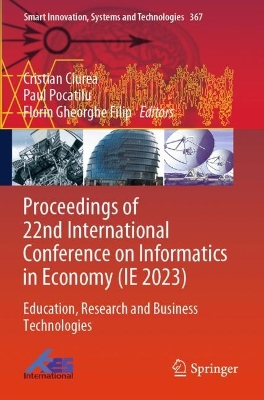 Proceedings of 22nd International Conference on Informatics in Economy (IE 2023)