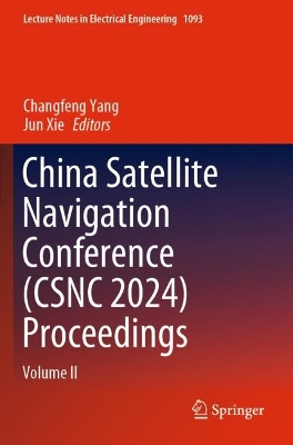 China Satellite Navigation Conference (CSNC 2024) Proceedings