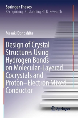 Design of Crystal Structures Using Hydrogen Bonds on Molecular-Layered Cocrystals and Proton-Electron Mixed Conductor