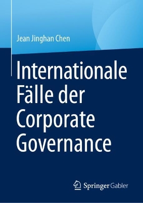 Internationale Faelle der Corporate Governance