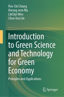 Introduction to Green Science and Technology for Green Economy