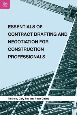 Essentials of Contract Drafting and Negotiation for Construction Professionals