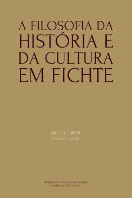 A Filosofia da Historia e da Cultura em Fichte
