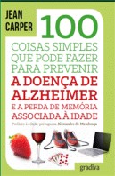 100 Coisas...Para Prevenir A  Doença De Alzheimer