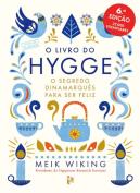 O Livro Do Hygge - O Segredo  Dinamarquês Para Ser Feliz