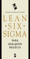 Lean Six Sigma - Para qualquer negócio