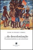 ... da Descolonização: Do protonacionalismo ao pós-colonialismo