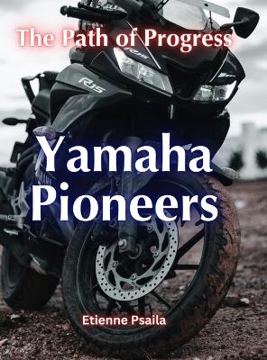 Yamaha Pioneers