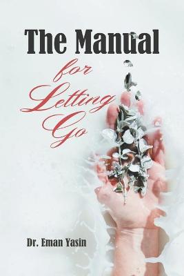 The Manual for Letting Go