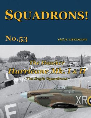The Hawker Hurricane Mk I & Mk II