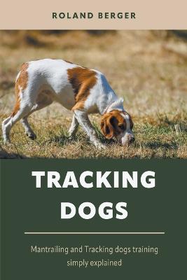Tracking dogs