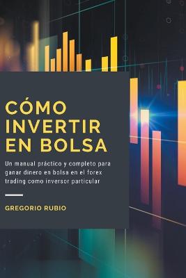 Como Invertir En Bolsa