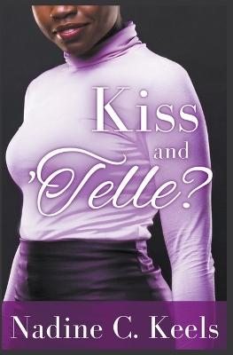 Kiss and 'Telle?