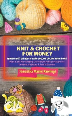 Knit And Crochet For Money