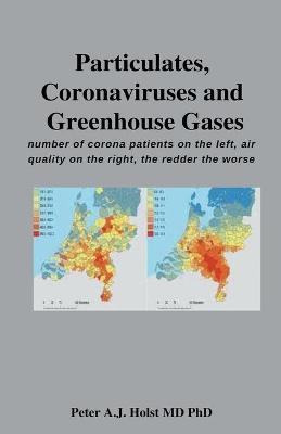 Particulates, Coronaviruses and Greenhouse Gases