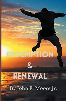 Redemption and Renewal
