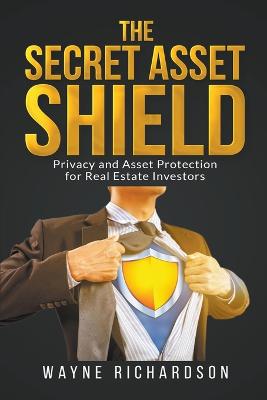 The Secret Asset Shield