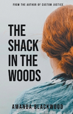 The Shack in the Woods