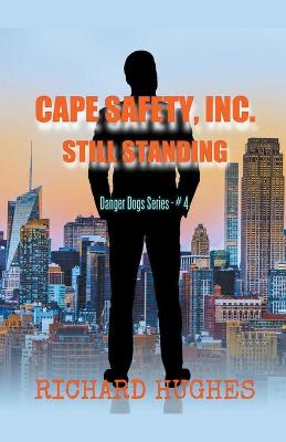 Cape Safety, Inc. - Still Standing