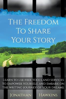 The Freedom to Share Your Story