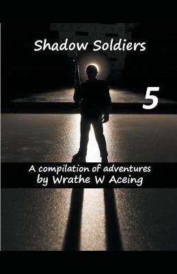 Shadow Soldiers #5