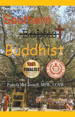 Adventures of a Southern (Baptist) Buddhist