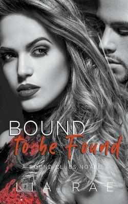 Bound To Be Found